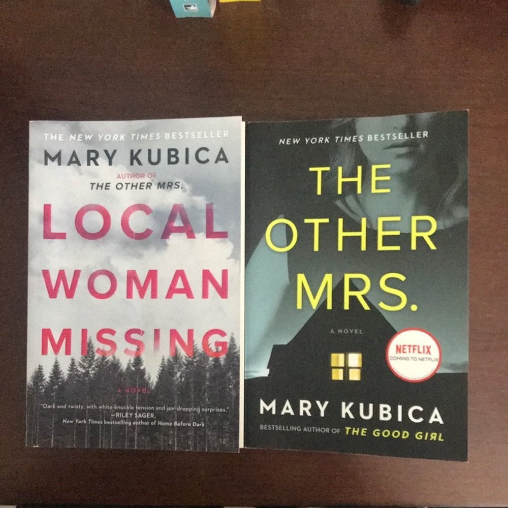 Mary Kubica - Local Woman Missing & The Other Mrs.